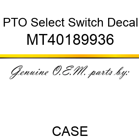 PTO Select Switch Decal MT40189936
