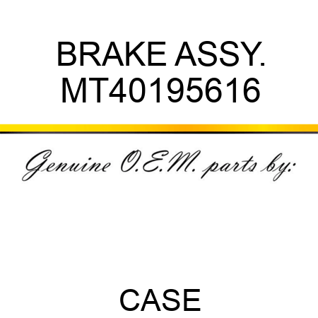 BRAKE ASSY. MT40195616