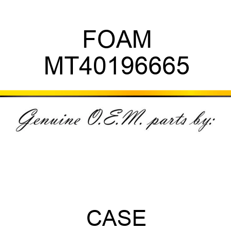 FOAM MT40196665