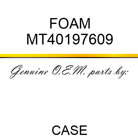 FOAM MT40197609