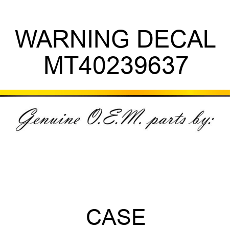 WARNING DECAL MT40239637