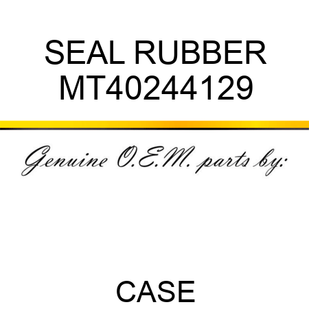 SEAL, RUBBER MT40244129