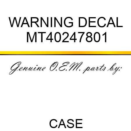 WARNING DECAL MT40247801