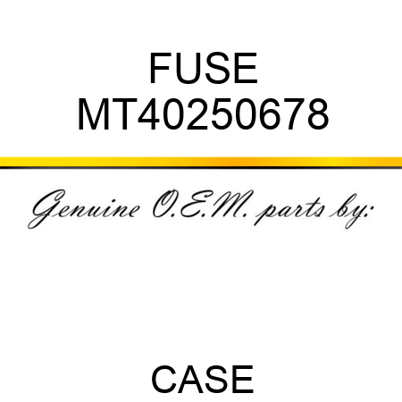 FUSE MT40250678