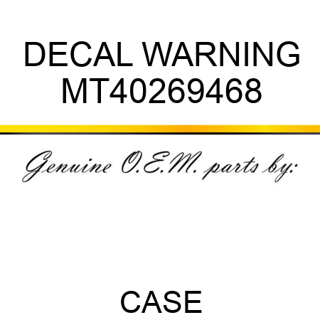 DECAL, WARNING MT40269468
