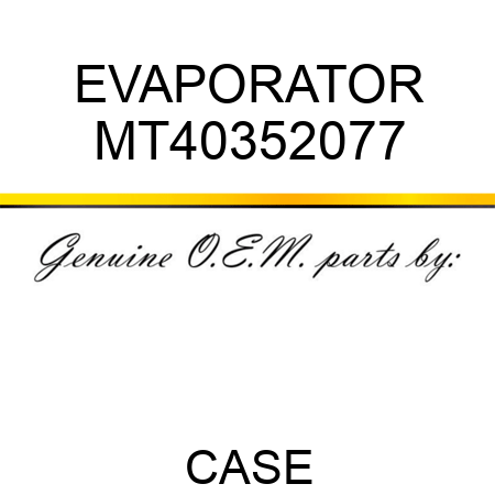 EVAPORATOR MT40352077