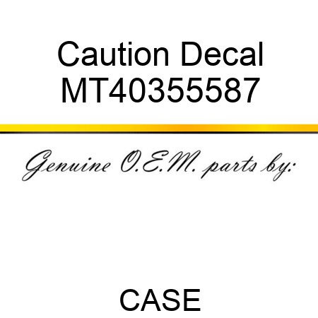 Caution Decal MT40355587