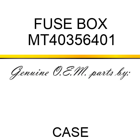 FUSE BOX MT40356401