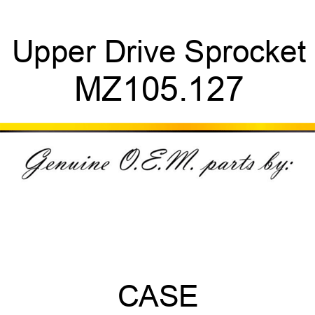 Upper Drive Sprocket MZ105.127