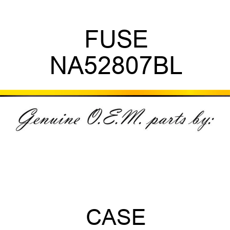 FUSE NA52807BL