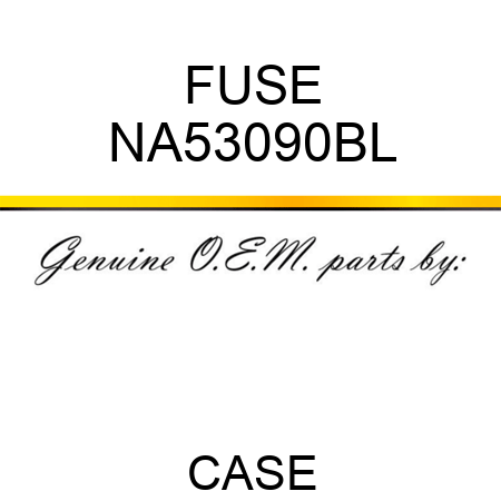 FUSE NA53090BL