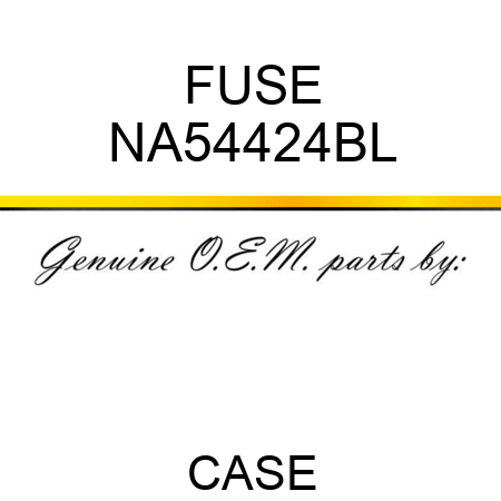 FUSE NA54424BL