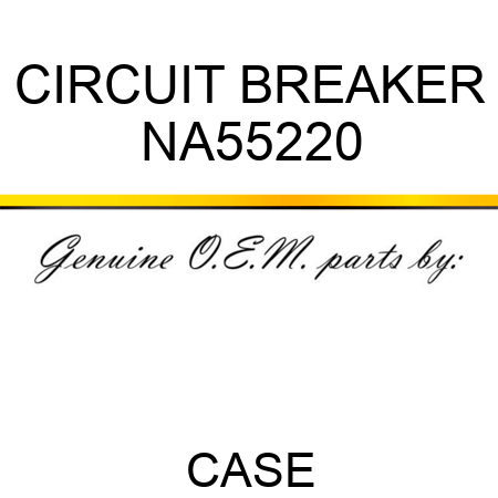 CIRCUIT BREAKER NA55220