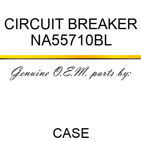 CIRCUIT BREAKER NA55710BL