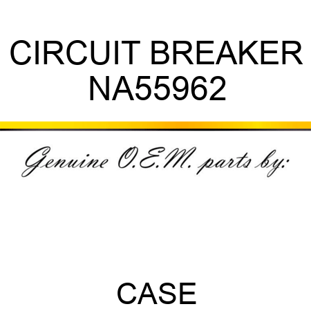CIRCUIT BREAKER NA55962
