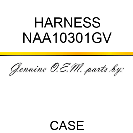 HARNESS NAA10301GV