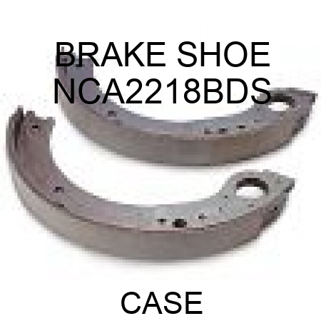 BRAKE SHOE NCA2218BDS