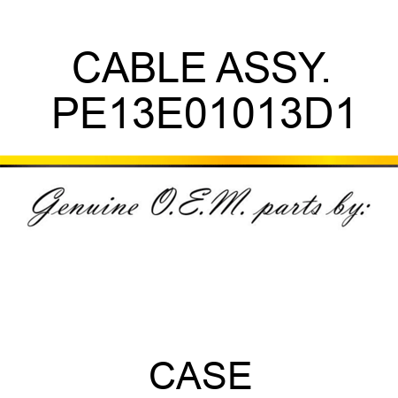 CABLE ASSY. PE13E01013D1