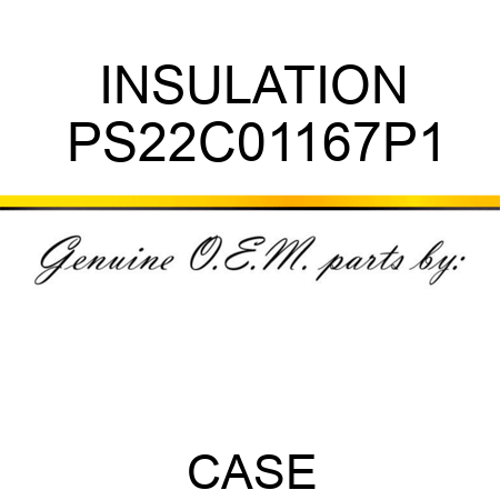 INSULATION PS22C01167P1