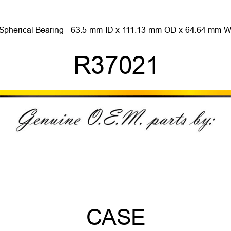 Spherical Bearing - 63.5 mm ID x 111.13 mm OD x 64.64 mm W R37021