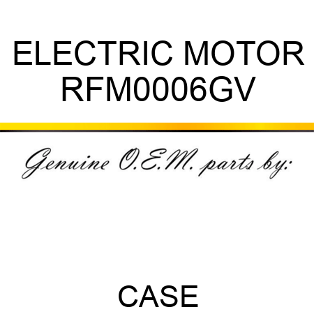 ELECTRIC MOTOR RFM0006GV