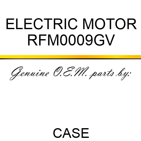 ELECTRIC MOTOR RFM0009GV