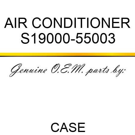 AIR CONDITIONER S19000-55003