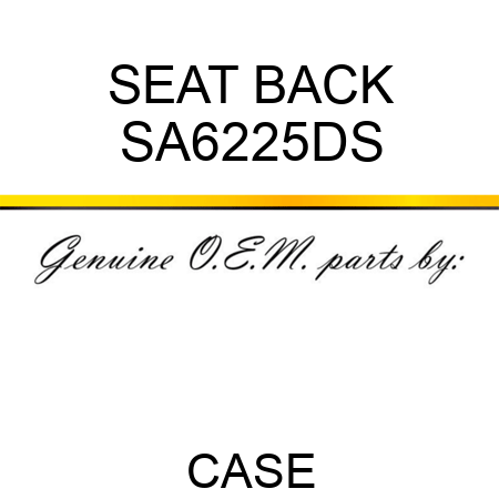 SEAT BACK SA6225DS