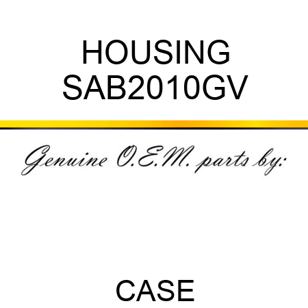 HOUSING SAB2010GV