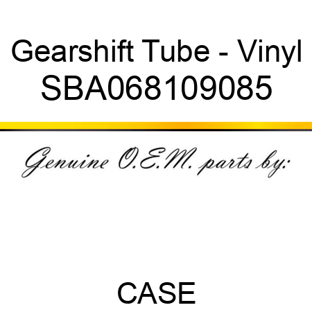 Gearshift Tube - Vinyl SBA068109085