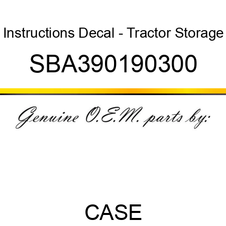 Instructions Decal - Tractor Storage SBA390190300