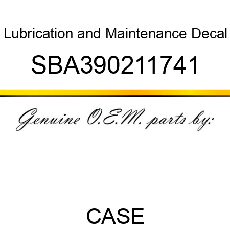 Lubrication and Maintenance Decal SBA390211741
