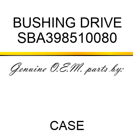 BUSHING, DRIVE SBA398510080
