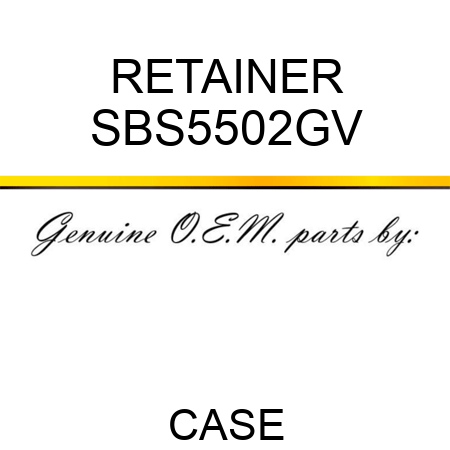 RETAINER SBS5502GV