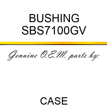 BUSHING SBS7100GV