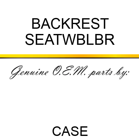 BACKREST SEATWBLBR