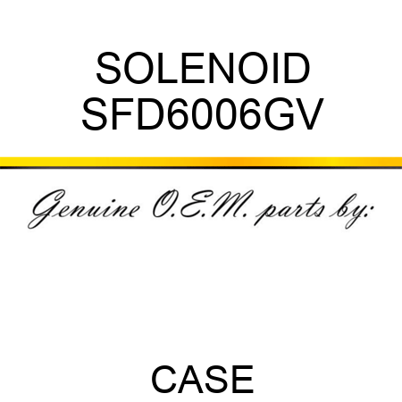 SOLENOID SFD6006GV