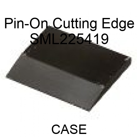 Pin-On Cutting Edge SML225419
