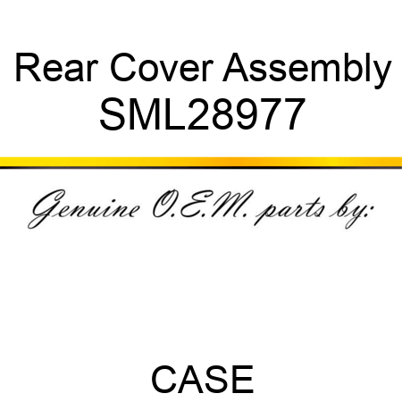 Rear Cover Assembly SML28977