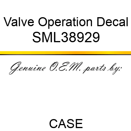 Valve Operation Decal SML38929