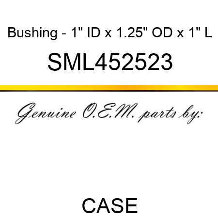 Bushing - 1" ID x 1.25" OD x 1" L SML452523