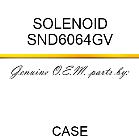 SOLENOID SND6064GV