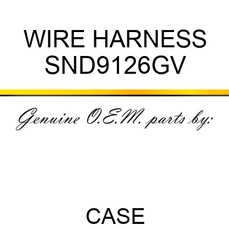 WIRE HARNESS SND9126GV