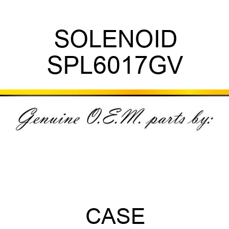 SOLENOID SPL6017GV