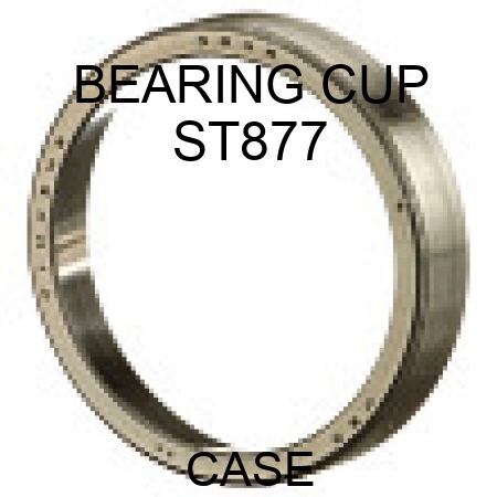 BEARING, CUP ST877