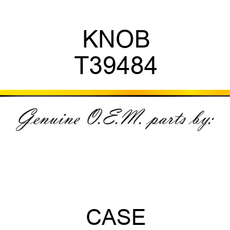KNOB T39484