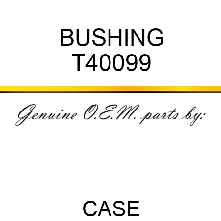BUSHING T40099