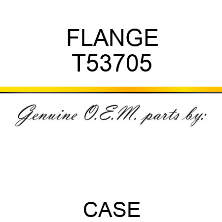 FLANGE T53705
