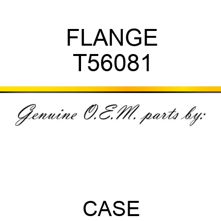 FLANGE T56081