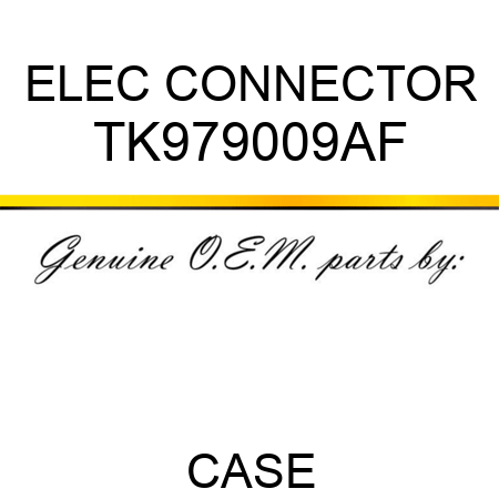 ELEC CONNECTOR TK979009AF